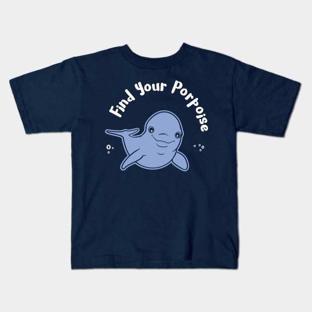 Find Your Porpoise Kids T-Shirt by Seventoes